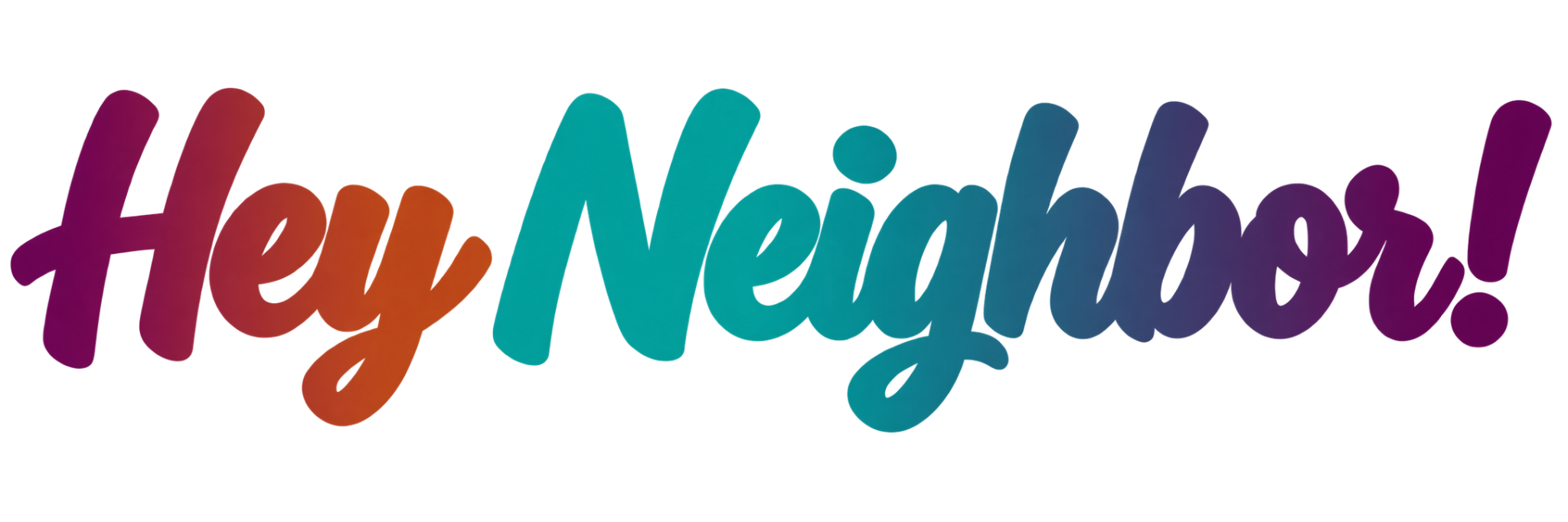 Hey Neighbor!